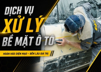 Dịch Vụ Xử Lý Bề Mặt  Ô Tô