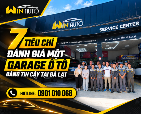 7 Tiêu Chí Đánh Giá Một Garage Ô Tô Đáng Tin Cậy Tại Đà Lạt