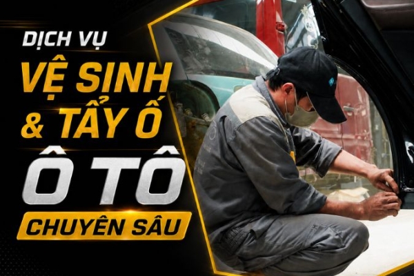 Dịch Vụ Vệ Sinh & Tẩy Ố Ô Tô Chuyên Sâu