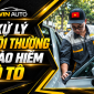 Xử Lý Bồi Thường Bảo Hiểm Ô Tô